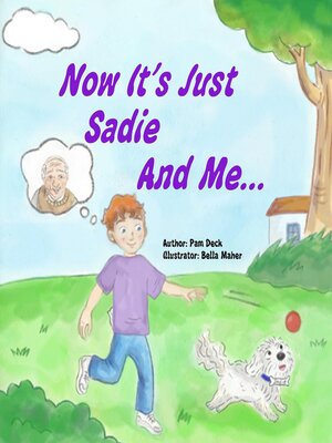 cover image of Now It's Just Sadie and Me...
